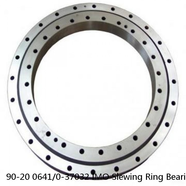 90-20 0641/0-37032 IMO Slewing Ring Bearings