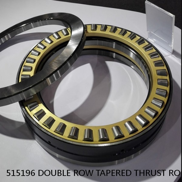 515196 DOUBLE ROW TAPERED THRUST ROLLER BEARINGS